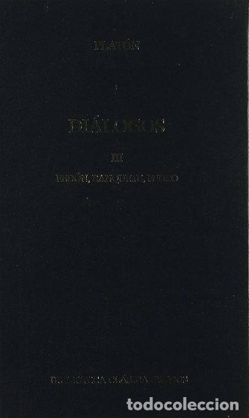 Libros: Di&aacute;logos vol. 3 Fed&oacute;n, Banquete, Fedro- 9788424910365