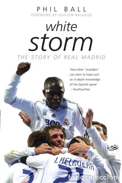 Livres: White Storm: The Story of Real Madrid- 9781840187632