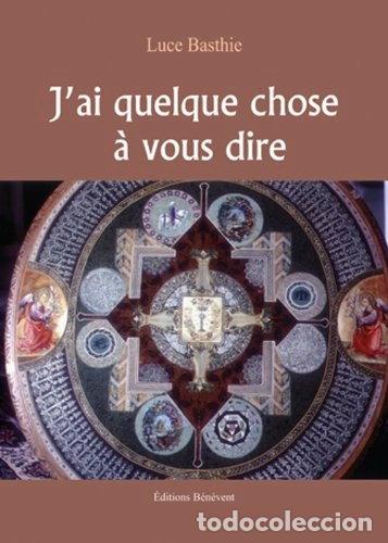 Livros em segunda m&atilde;o: J'ai quelque chose &agrave; vous dire- 9782756313474