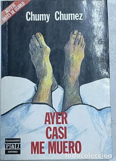 Libros: Ayer casi me muero- 9788401373251