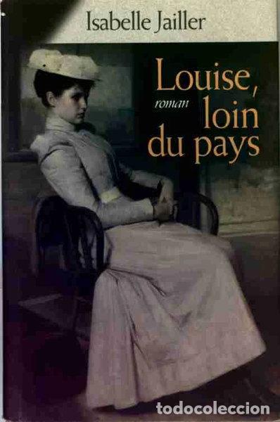 Libri di seconda mano: Louise, loin du pays- 9782298022186