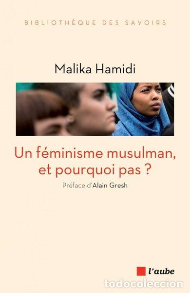 Libros: Un f&eacute;minisme musulman, et pourquoi pas ?- 9782815921497
