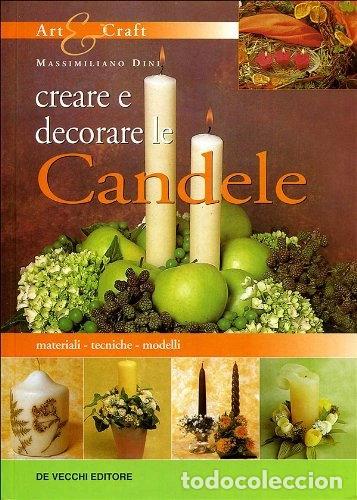 Libros: Creare e decorare le candele- 9788841274736