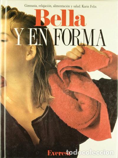 Libros: Bella y en forma- 9788424129156