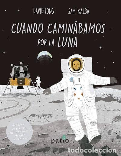 B&uuml;cher: Cuando camin&aacute;bamos por la luna- 9788417622558