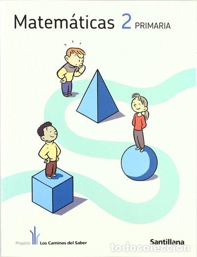 B&uuml;cher: Matem&aacute;ticas 2 Primaria Los Caminos del Saber- 9788429496703