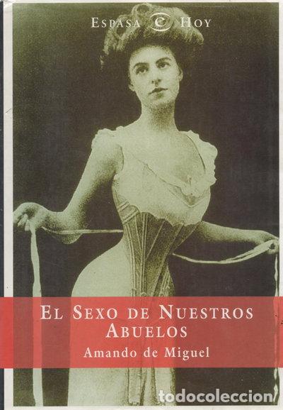 Libros: El sexo de nuestros abuelos- 9788423977710