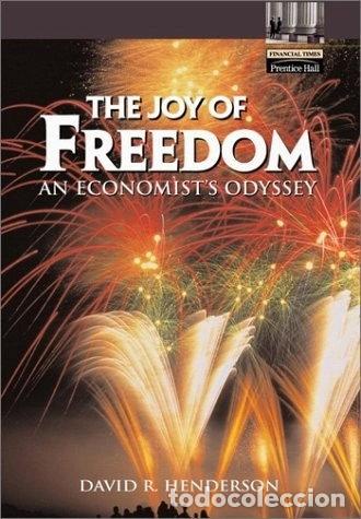 Libros: The Joy of Freedom: An Economist's Odyssey- 0076092011903
