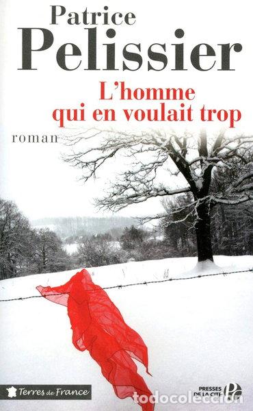 Libros: L'homme qui en voulait trop- 9782258090750