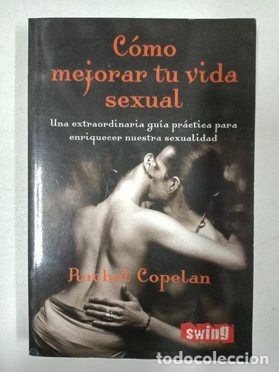 Libri di seconda mano: C&oacute;mo mejorar tu vida sexual- 9788496746268