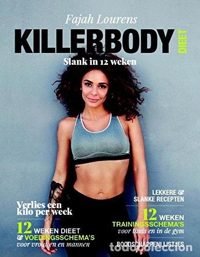 Livres: Killerbody dieet: slank in 12 weken- 9789021562681