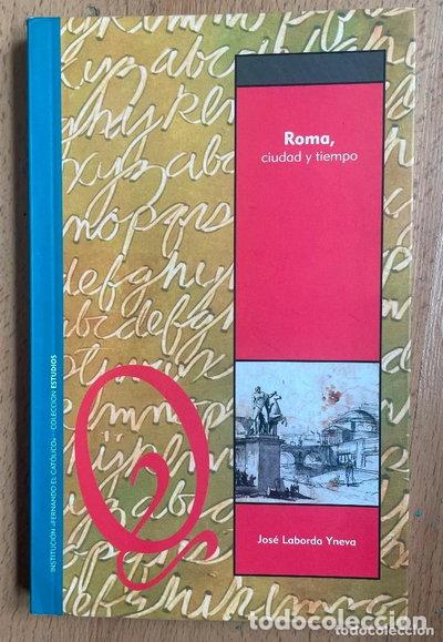 Libri di seconda mano: Roma, ciudad y tiempo- 9788478207923