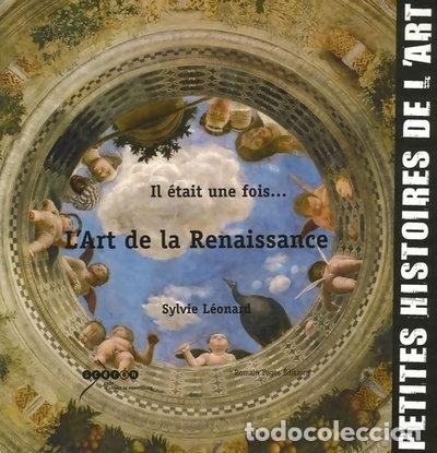 Livres: Il &eacute;tait une fois... L'art de la Renaissance- 9782843502422