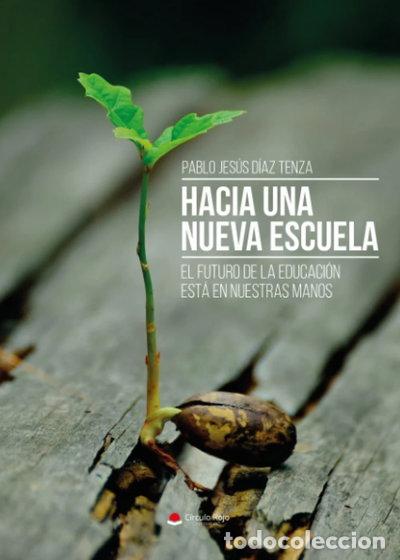 B&uuml;cher: Hacia una nueva escuela- 9788491609964