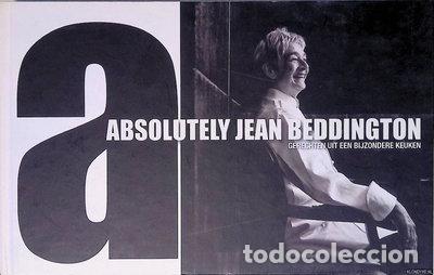 B&uuml;cher: Absolutely Jean Beddington: gerechten uit een bijzondere keuken- 9789080568440