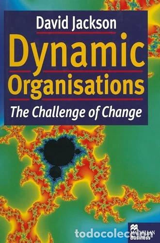 books: Dynamic Organisations: The Challenge of Change- 9780333666456