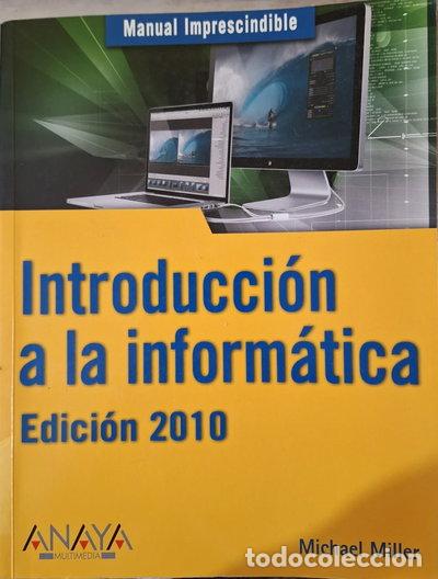Libros: Introducci&oacute;n a la inform&aacute;tica- 9788441527072