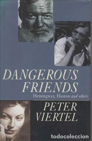 Libros: Dangerous Friends: Hemingway, Huston and Others- 9780670845330