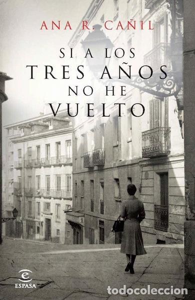 B&uuml;cher: Si a los tres a&ntilde;os no he vuelto- 9788467035940