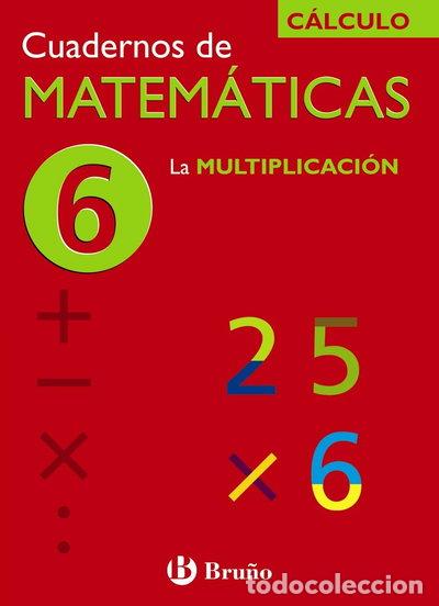 Libros: 6 La multiplicaci&oacute;n- 9788421656730