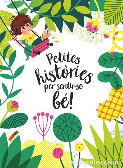 Libros: Petites hist&ograve;ries per sentir-se b&eacute;!- 9788413343242