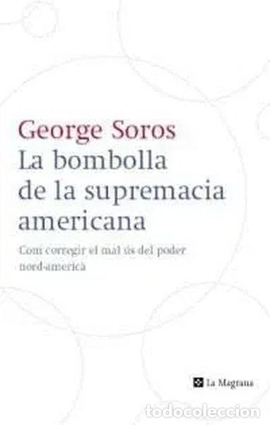 Libros: La bombolla de la supremacia americana- 9788482645223