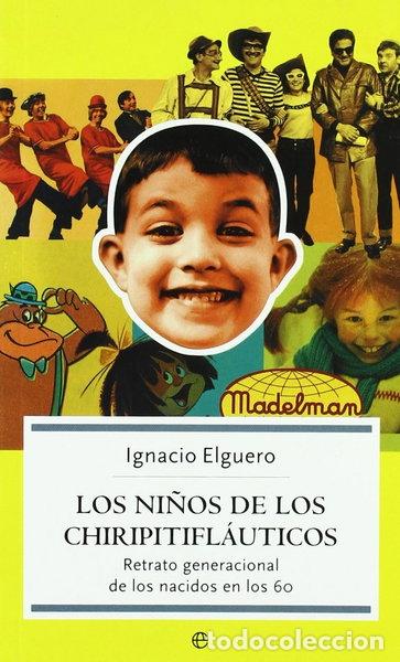 Libros: Los ni&ntilde;os de los Chiripitifl&aacute;uticos- 9788497345088