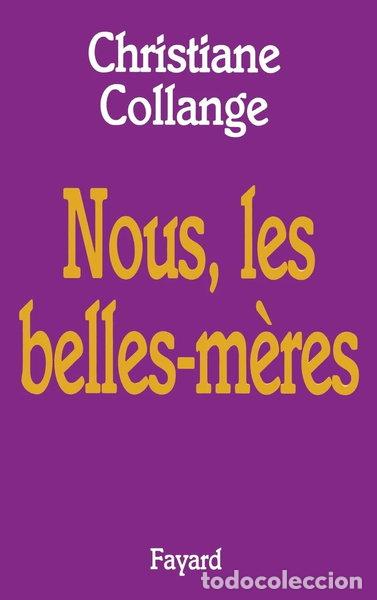 Libros: Nous, les belles-m&egrave;res- 9782213608549
