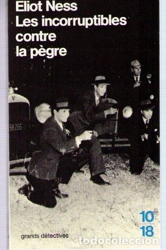 Libros: Les incorruptibles contre la p&egrave;gre- 9782264011022