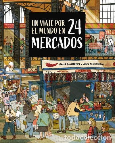 Libros: Un viaje por el mundo en 24 mercados- 9788410346765