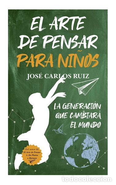 Libros: El arte de pensar para ni&ntilde;os- 9788415943716