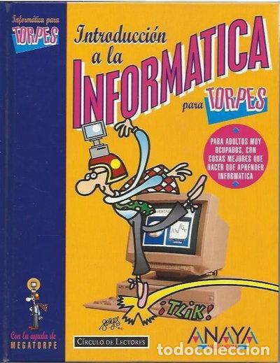 Livres: Introducci&oacute;n a la inform&aacute;tica para torpes- 9788422649038