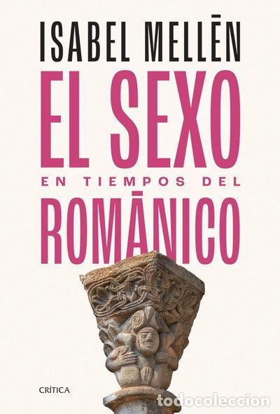 Libri di seconda mano: El sexo en tiempos del rom&aacute;nico- 9788491996712