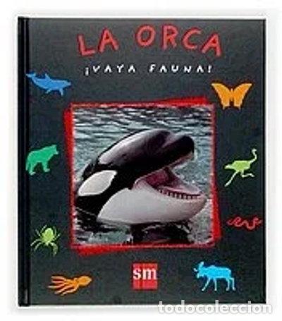 Libri di seconda mano: La orca- 9788467504880