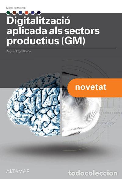 Livros em segunda m&atilde;o: Digitalitzaci&oacute; aplicada als sectors productius (GM)- 9788419780294
