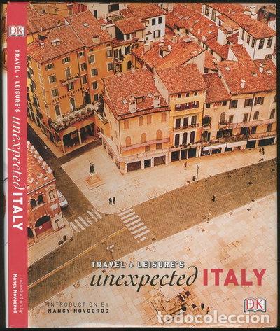 Libri di seconda mano: Travel + Leisure's Unexpected Italy- 9780756624965