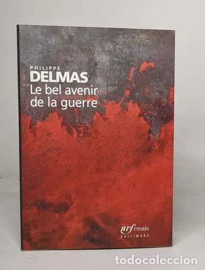 Libri di seconda mano: LE BEL AVENIR DE LA GUERRE- 9782070736973