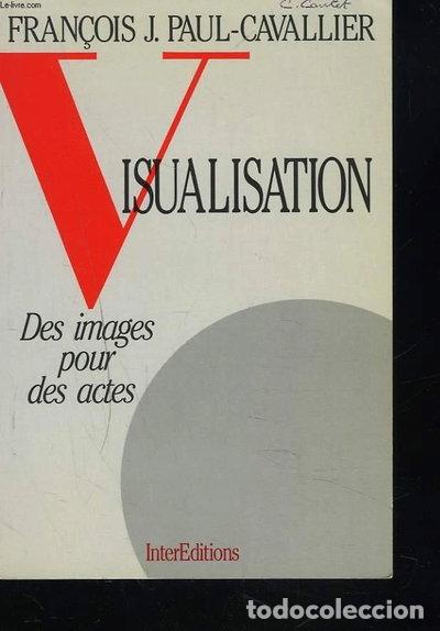 Livros em segunda m&atilde;o: Visualisation: Des images pour des actes- 9782729602710