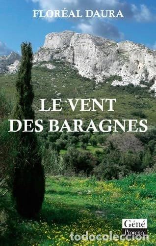 Livres: Le vent des baragnes- 9782918754022