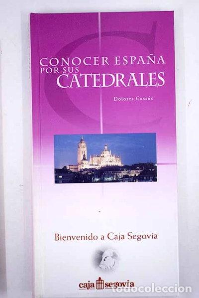Livros em segunda m&atilde;o: Conocer Espa&ntilde;a por sus catedrales- 9788401820755
