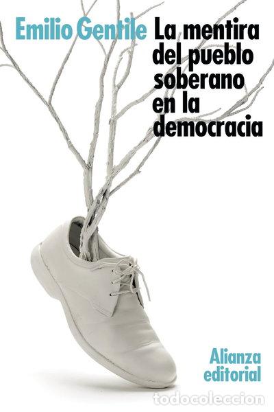 Libros: La mentira del pueblo soberano en la democracia- 9788491810629