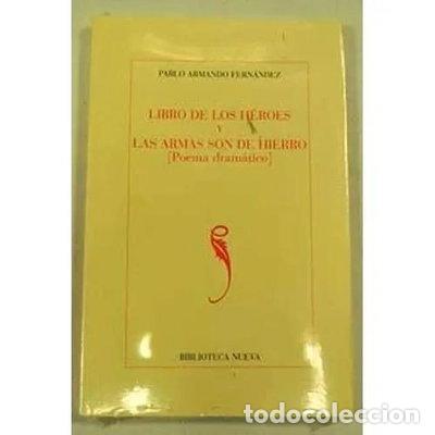 Livros em segunda m&atilde;o: Libro de los h&eacute;roes y las armas son de hierro- 9788497421010