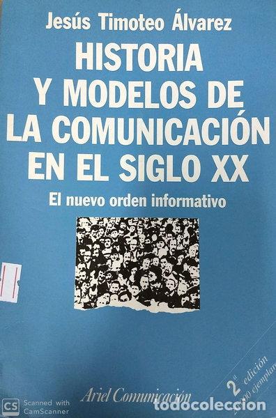 Livros em segunda m&atilde;o: Historia y modelos de la comunicaci&oacute;n en el siglo XX- 9788434412521