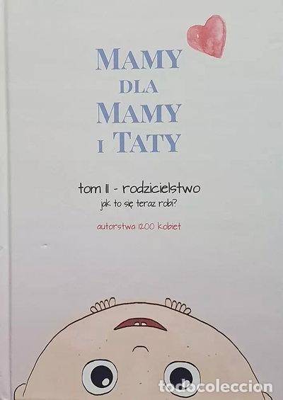 B&uuml;cher: Rodzicielstwo. Mamy dla mamy i taty. Tom 2- 9788395948190