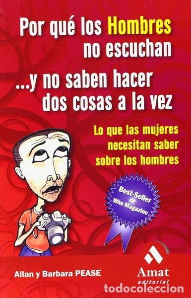 Libri di seconda mano: Por qu&eacute; los hombres no escuchan y no saben hacer dos cosas a la vez- 9788480885898