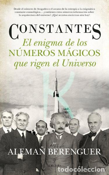 Libros: Constantes. El enigma de los n&uacute;meros m&aacute;gicos que rigen el Universo- 9788415828341