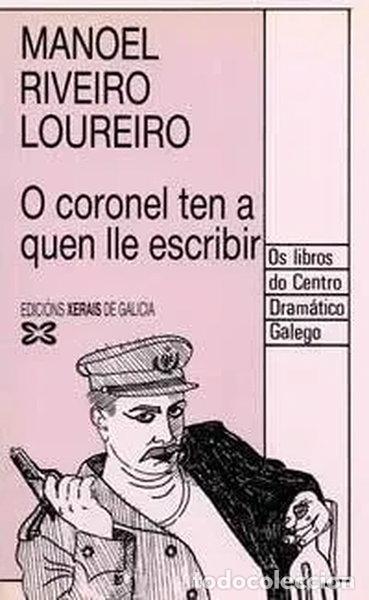 Libros: O coronel ten a quen lle escribir- 9788475073842