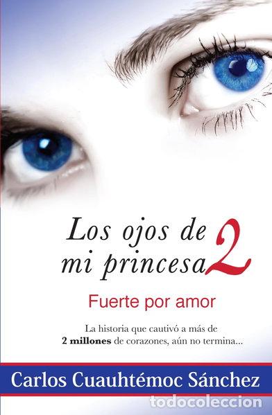 Libros: Los ojos de mi princesa 2- 9786077627463