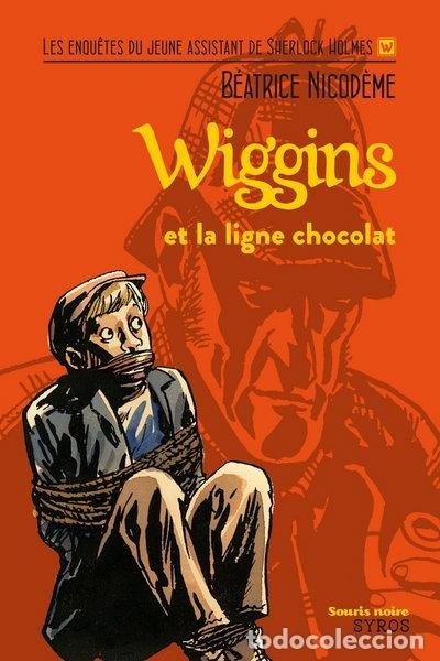 Libros: Wiggins et la ligne chocolat- 9782748511994