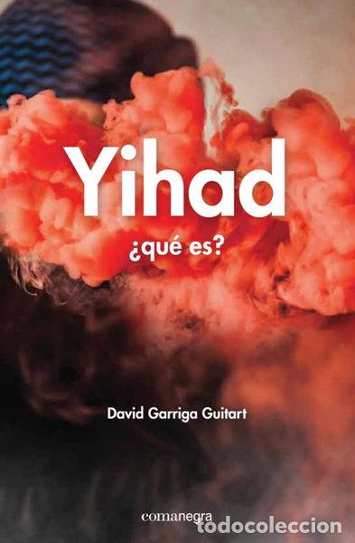 Libros: Yihad: &iquest;qu&eacute; es?- 9788416033690